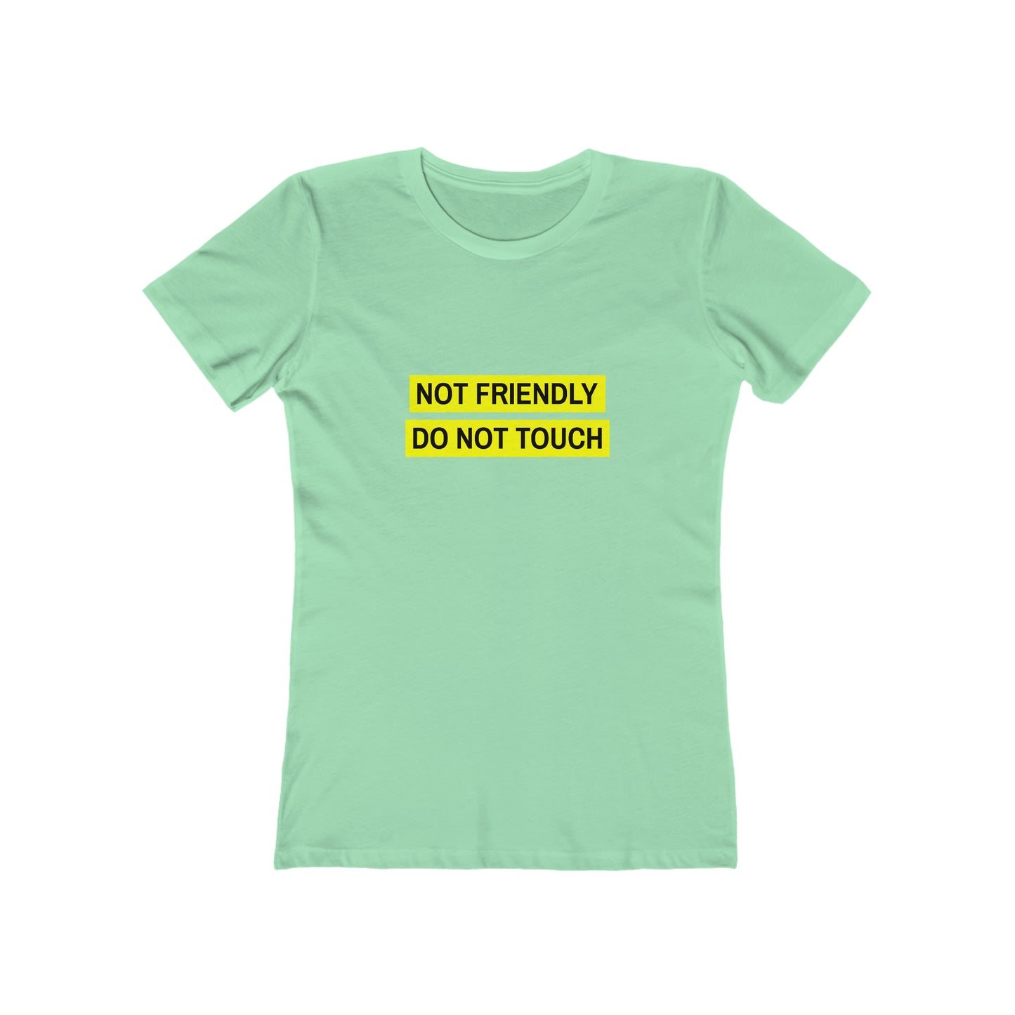 Not Friendly Do Not Touch - Women's T-shirt