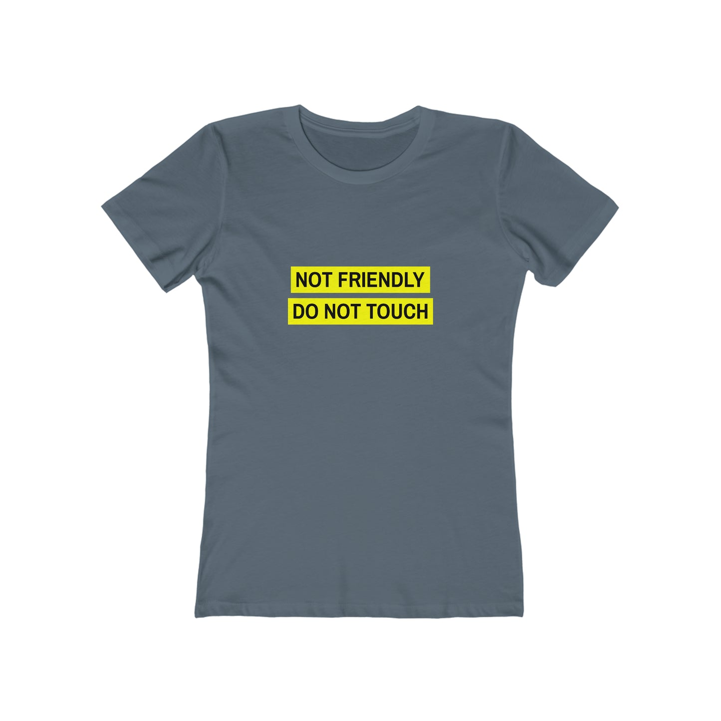 Not Friendly Do Not Touch - Women's T-shirt