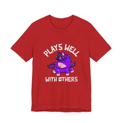Plays Well With Others (Unicorn) - Unisex T-Shirt