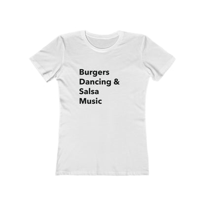 Burgers, Dancing & Salsa Music - Women's T-shirt