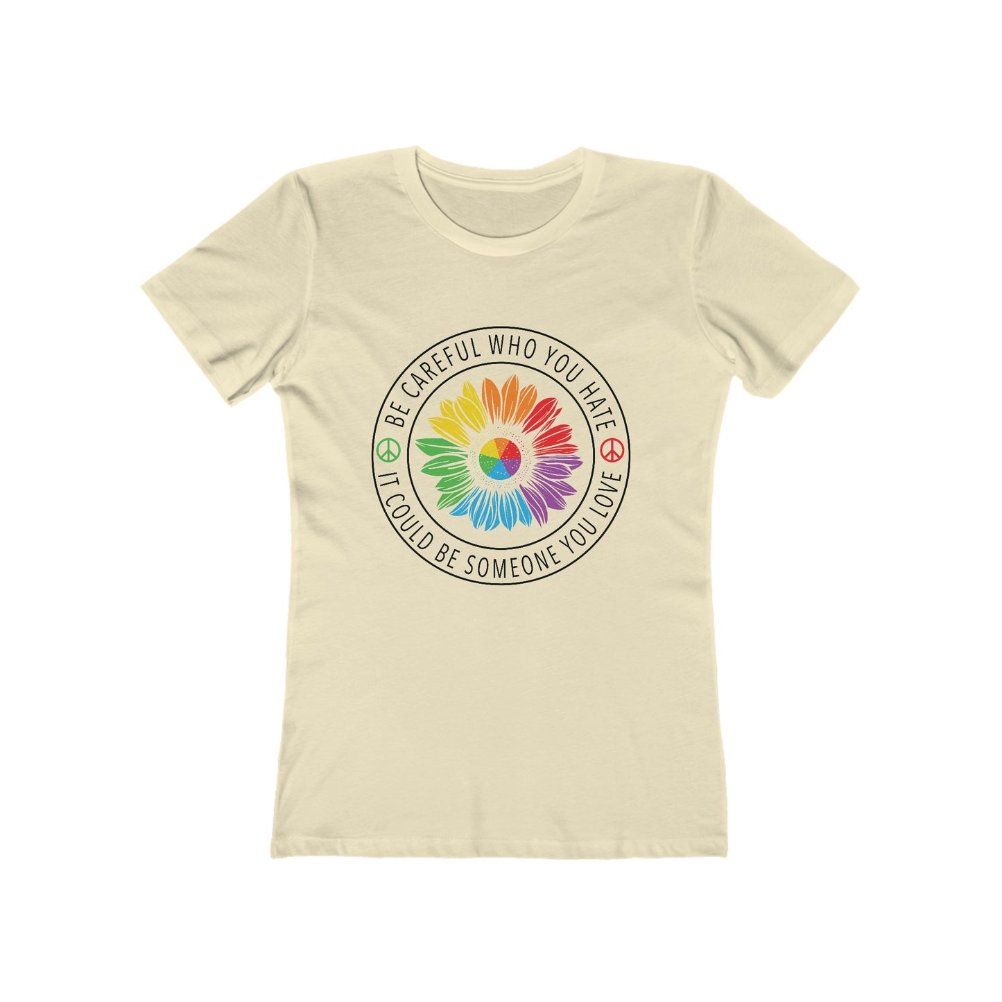 Be Careful Who You Hate It—Flower Petals - Women's T-shirt
