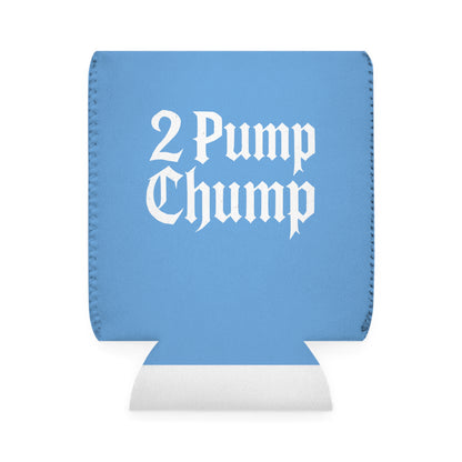 2 Pump Chump - Can Koozie