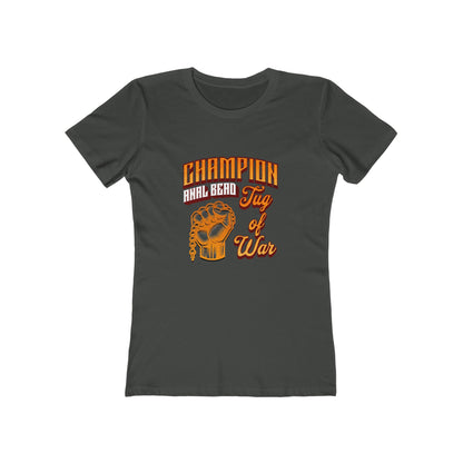 Champion Anal Bead Tug of War - Women's T-shirt