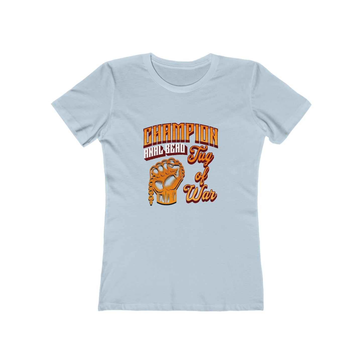 Champion Anal Bead Tug of War - Women's T-shirt