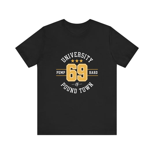 University of Pound Town - Unisex T-Shirt