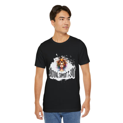 Emotional Support T-shirt - Unisex T-Shirt