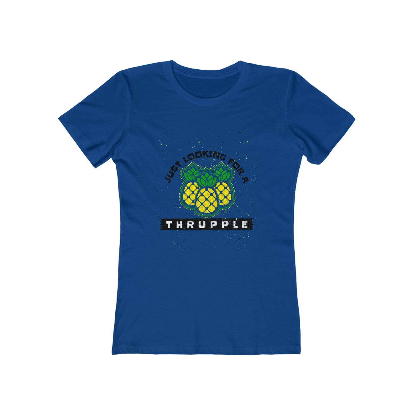 Just Looking For A Thrupple with Pineapples - Women's T-shirt