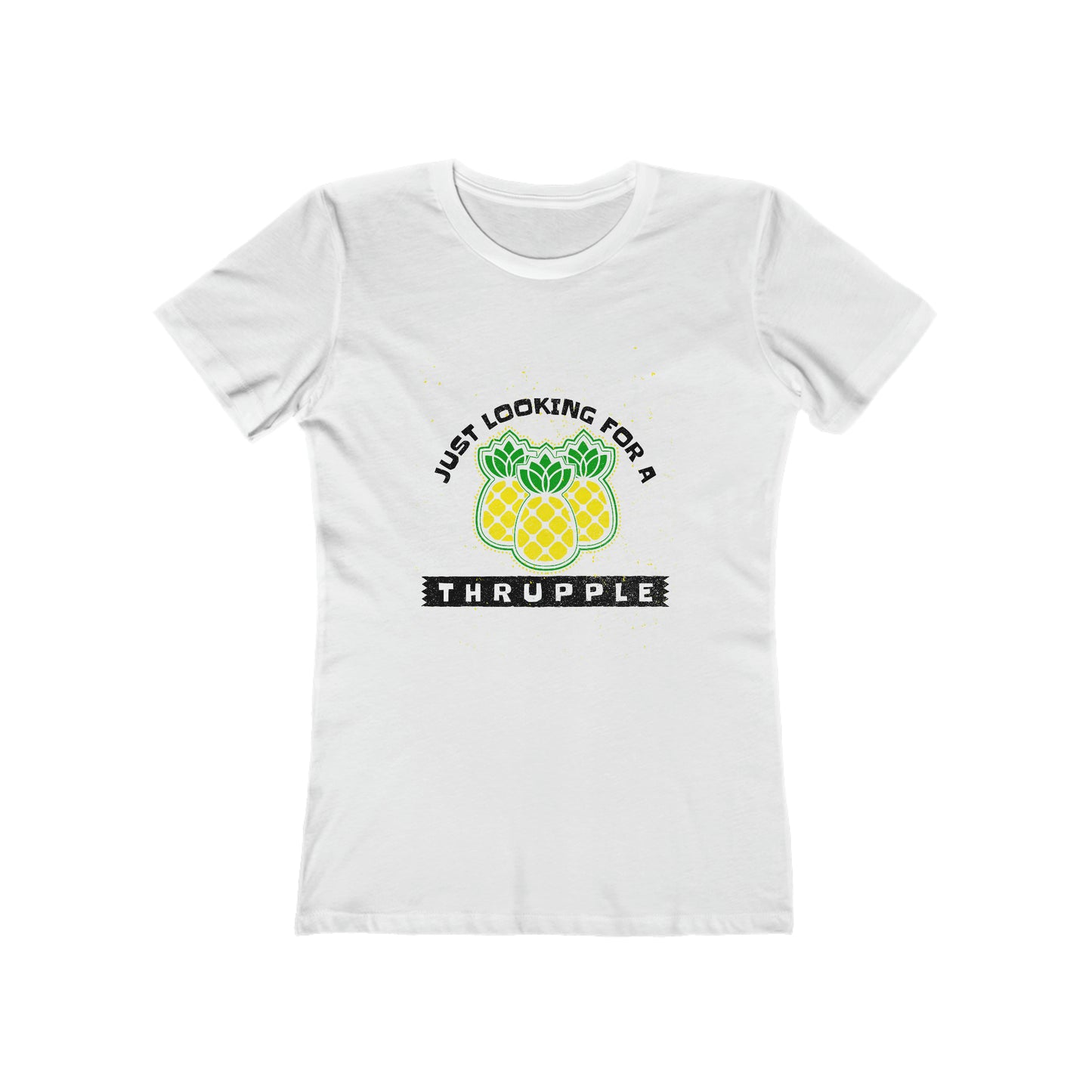 Just Looking For A Thrupple with Pineapples - Women's T-shirt