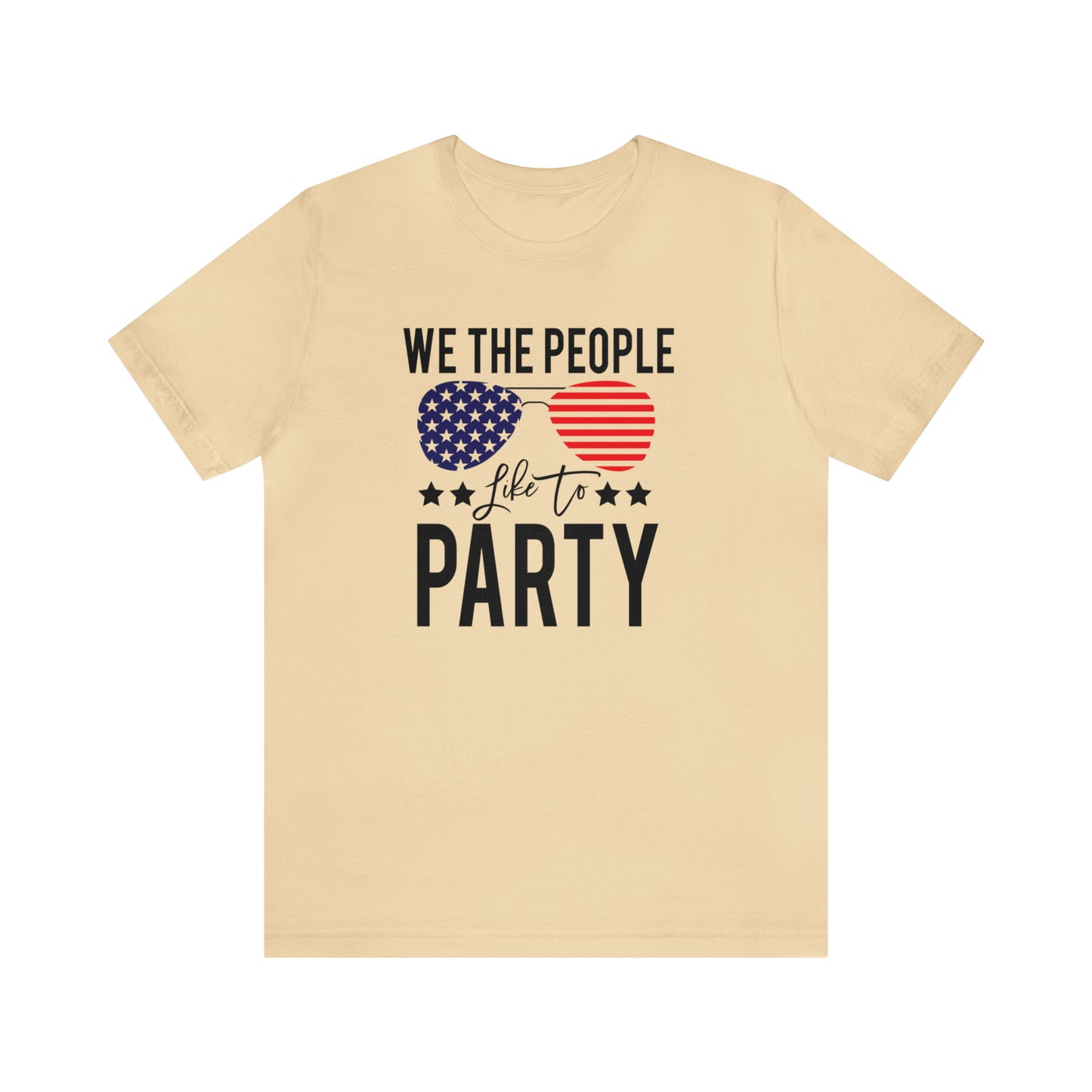 We The People Like to Party - Unisex T-Shirt