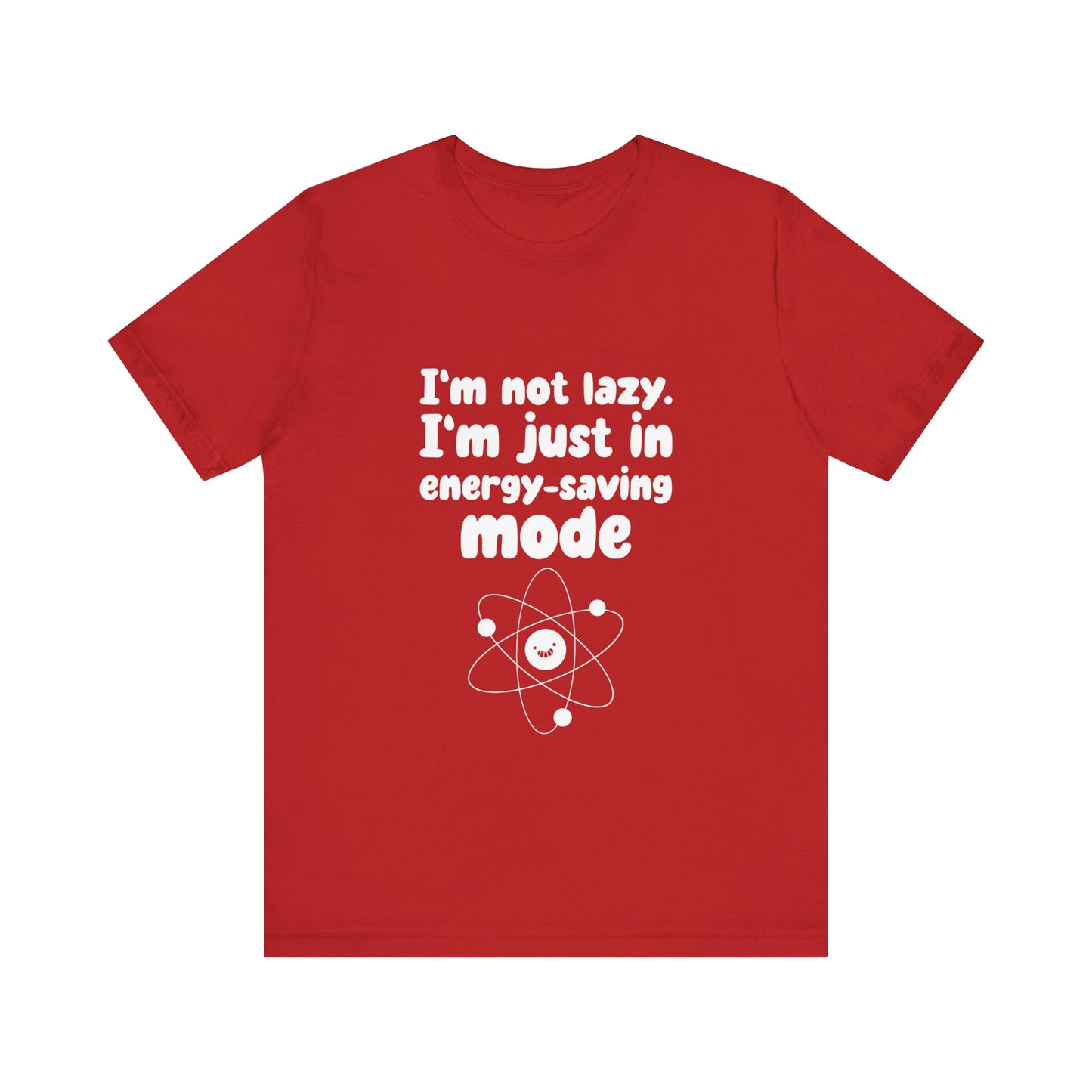 Energy-Saver Work Mode - Unisex T-Shirt