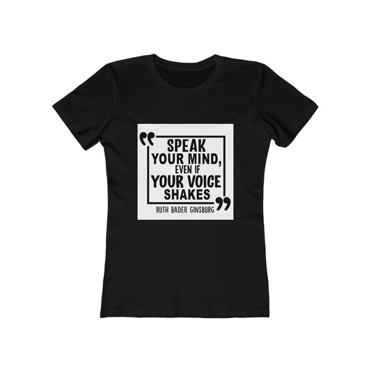 Voice of Courage Quote - Women's T-shirt