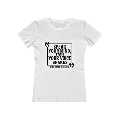 Voice of Courage Quote - Women's T-shirt