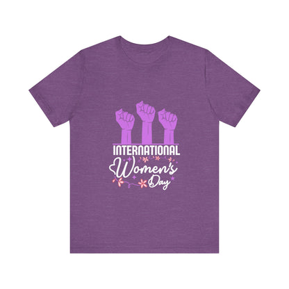 International Women's Day Raised Fists - Unisex T-Shirt