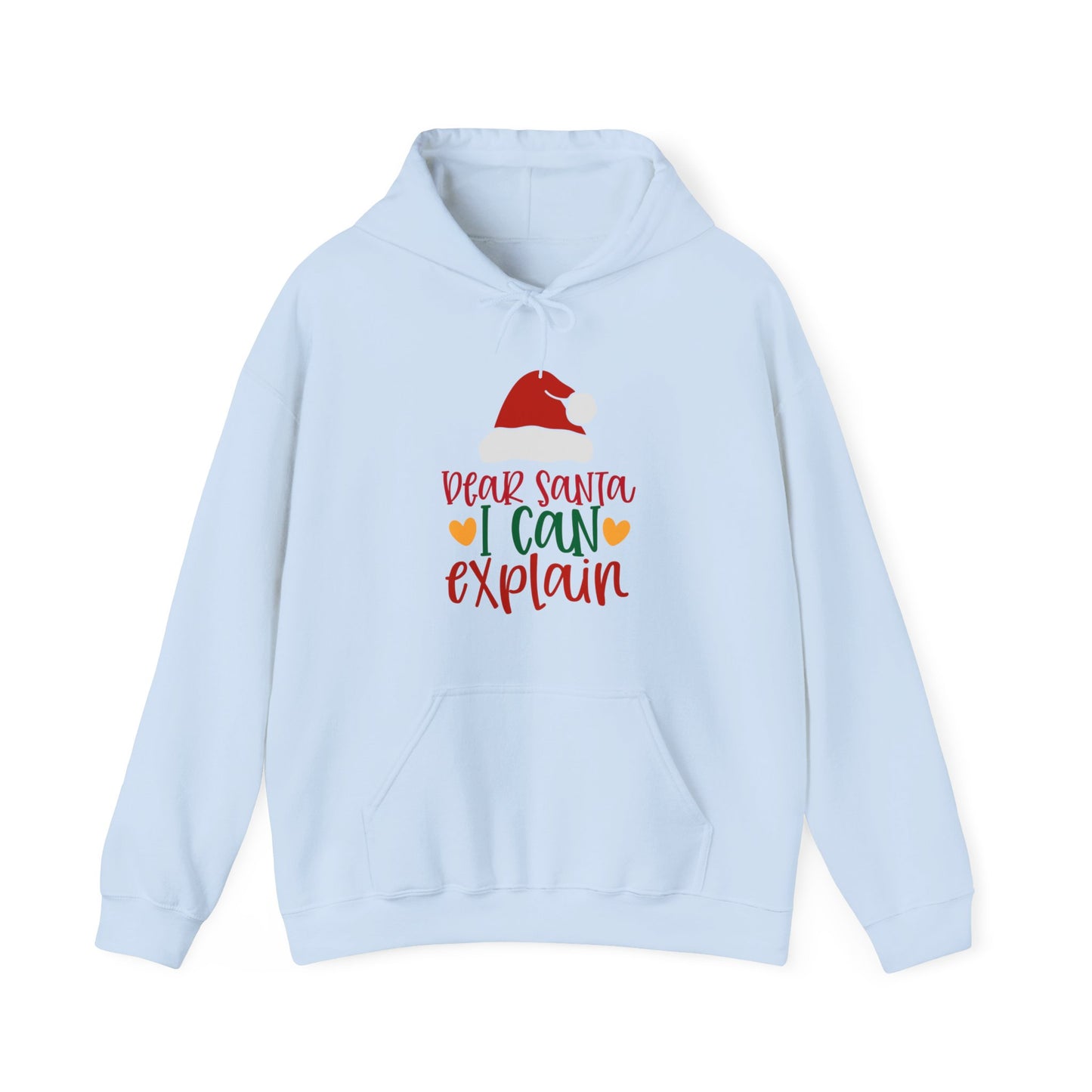 Dear Santa I Can Explain - Unisex Hooded Sweatshirt