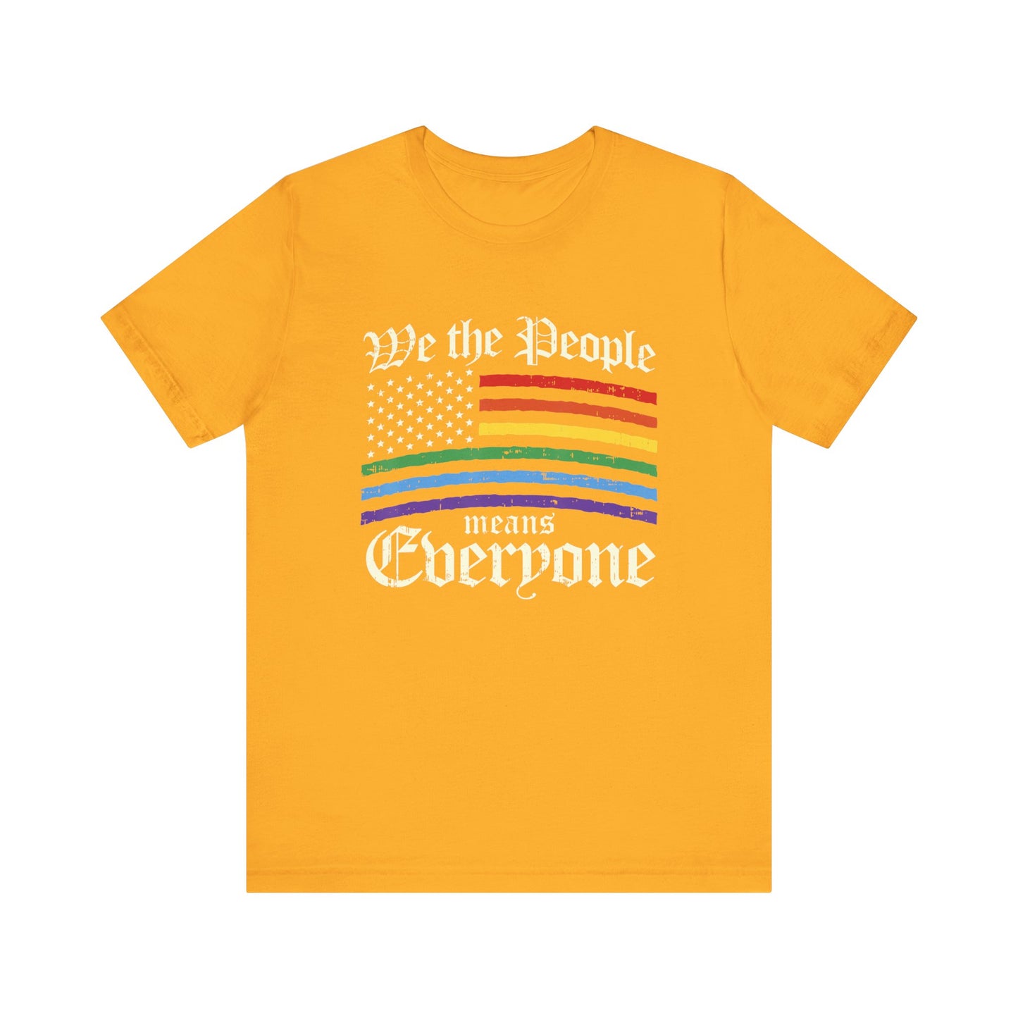 We The People Means Everyone - Unisex T-Shirt