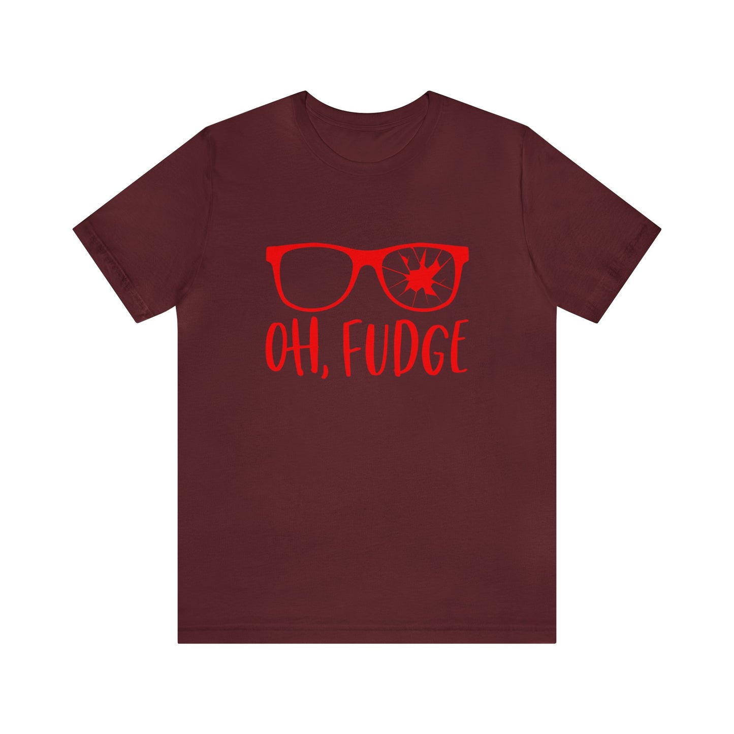 Oh Fudge - Unisex T-Shirt