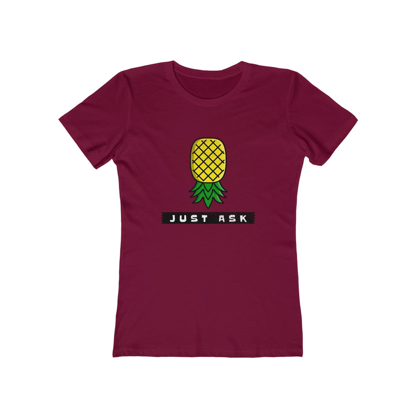 Just Ask with Upside Down Pineapple - Women's T-shirt