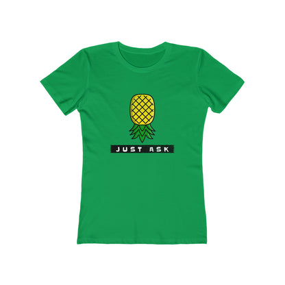 Just Ask with Upside Down Pineapple - Women's T-shirt