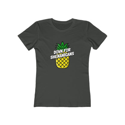 Down For Shenanigans - Women's T-shirt