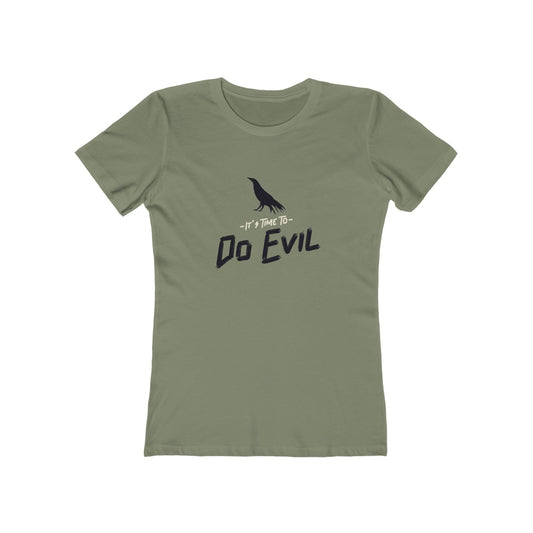 It's Time To Do Evil - Women's T-shirt