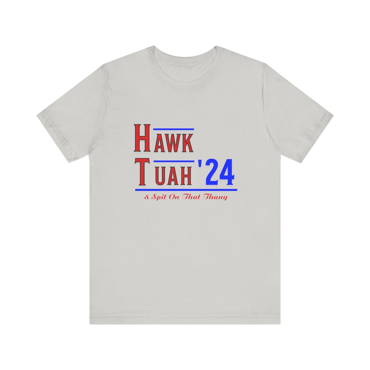 Hawk Tuah & Spit On That Thang (Red & Blue) - Unisex T-Shirt