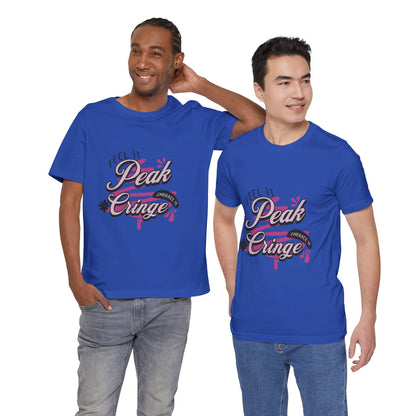 Peak Cringe - Unisex T-Shirt