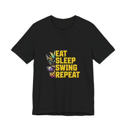 Eat Sleep Swing Repeat - Unisex T-Shirt