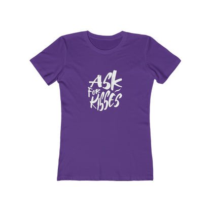 Ask for Kisses - Women's T-shirt