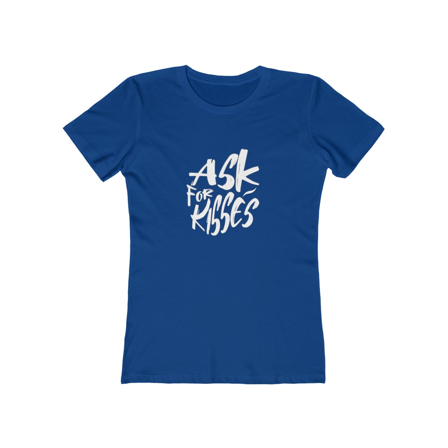 Ask for Kisses - Women's T-shirt