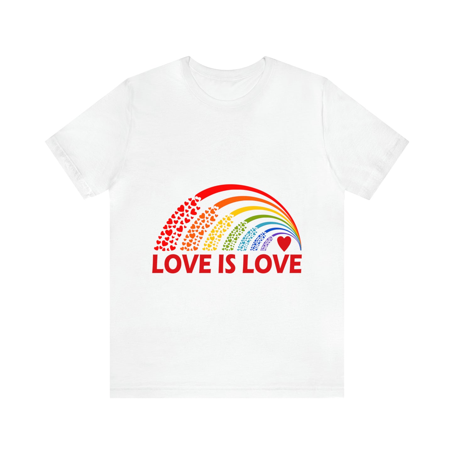 Love Is Love - Unisex T-Shirt