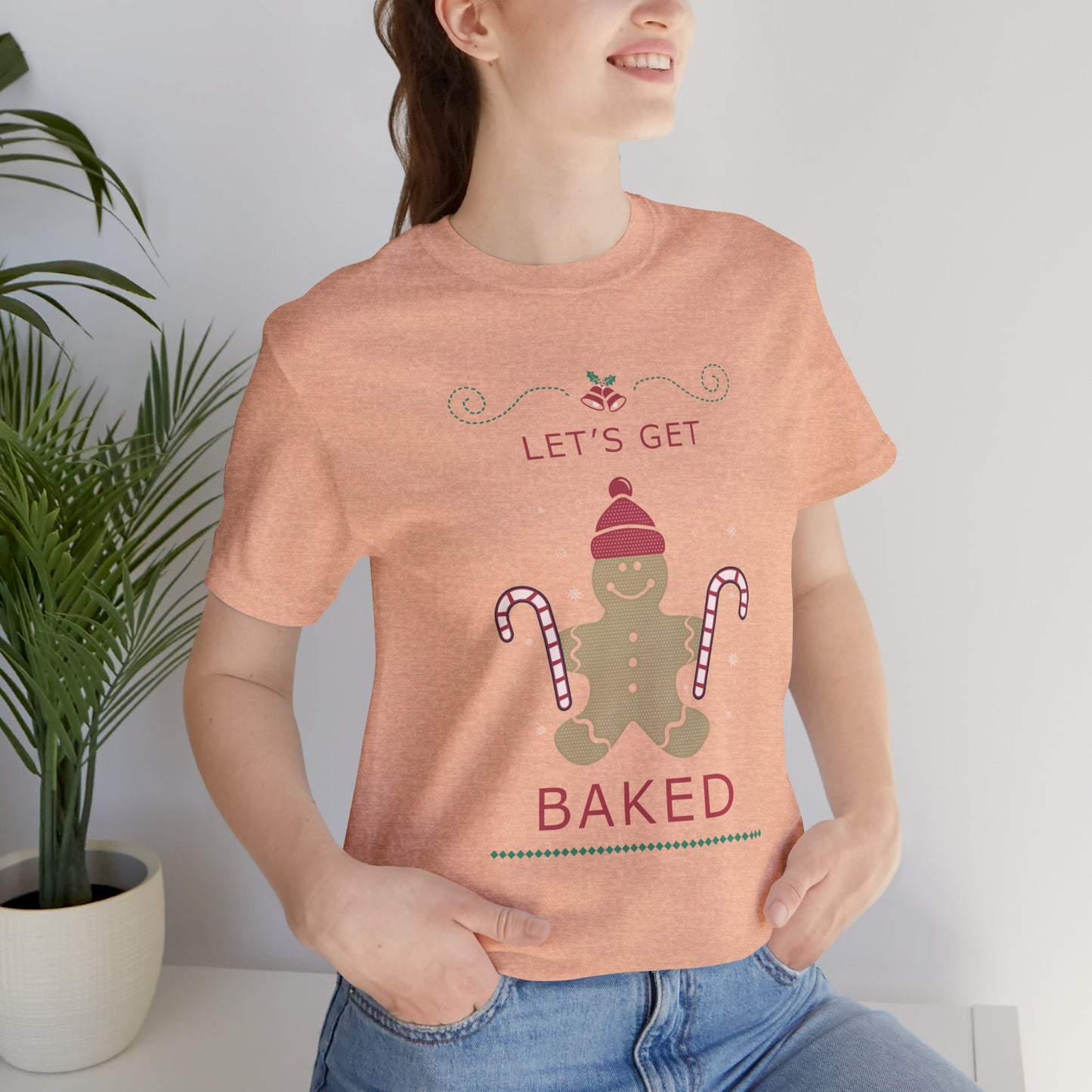 Let's Get Baked - Unisex T-Shirt