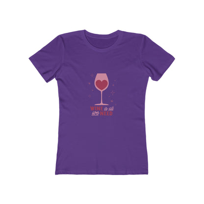 Wine Is All You Need - Women's T-shirt