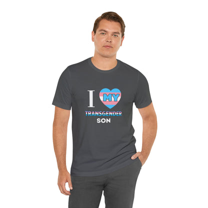 I Love my Transgender Son - Unisex T-Shirt