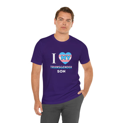 I Love my Transgender Son - Unisex T-Shirt