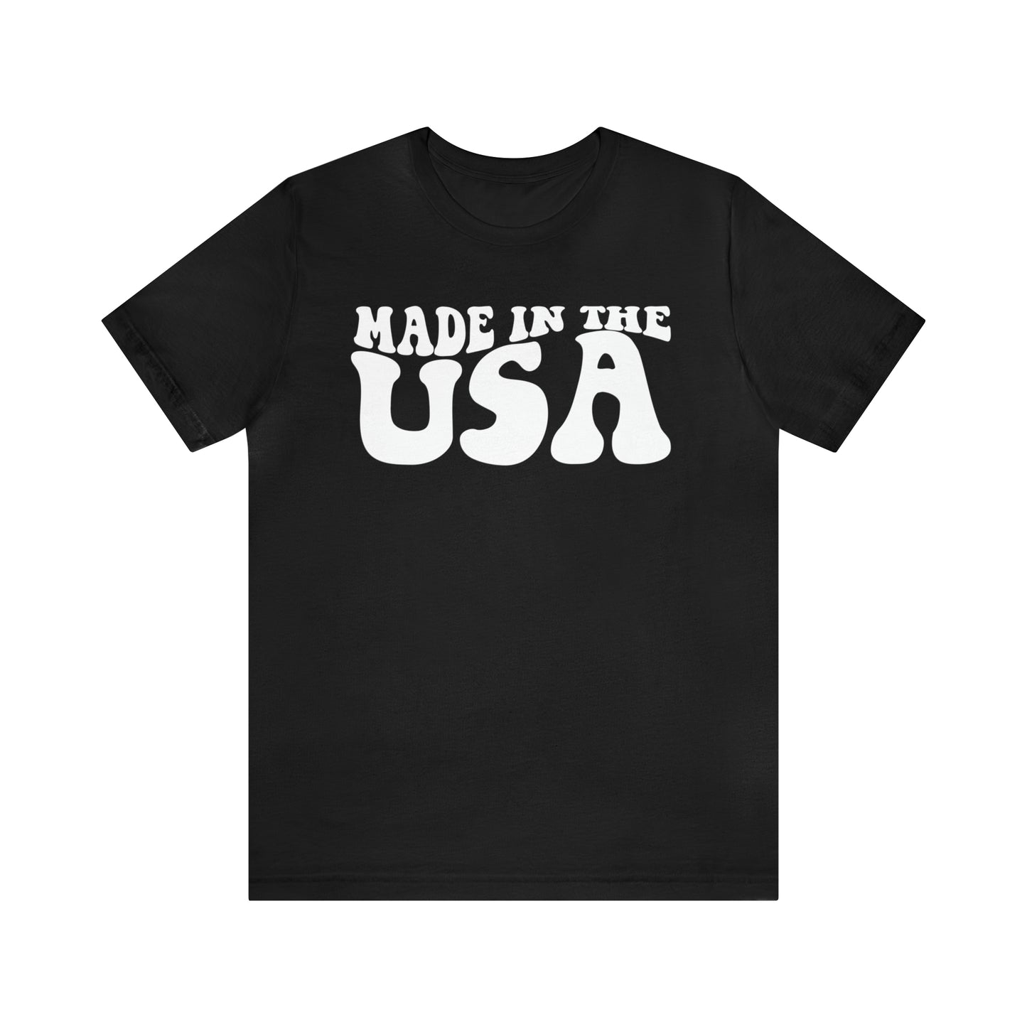 Made In The USA - Unisex T-Shirt