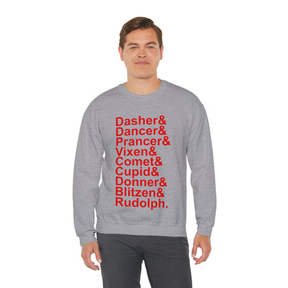 Dasher& Dancer& Prancer& Vixen& Comet& Cupid& Donner& Blitzen& Rudolph - Unisex Sweatshirt