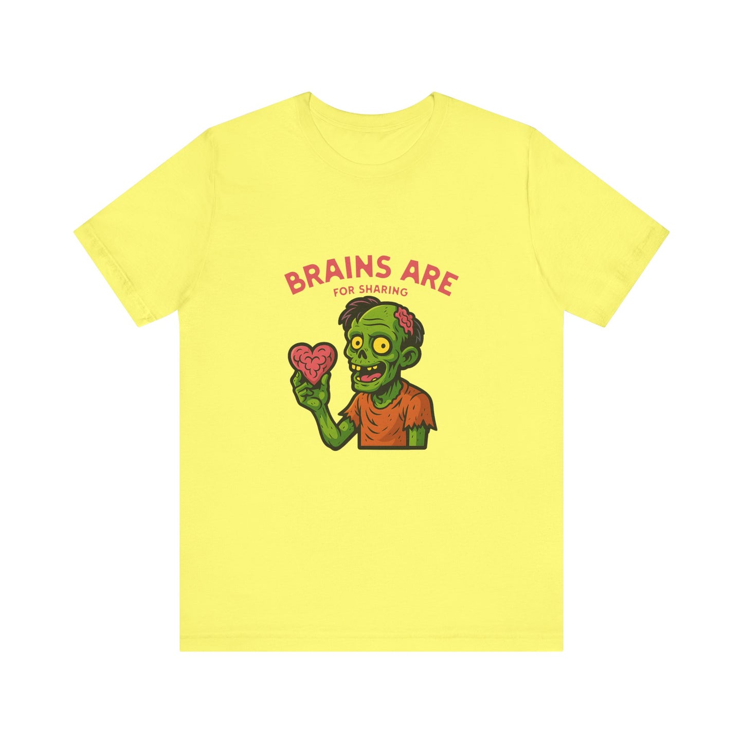 Brains Are For Sharing - Unisex T-Shirt