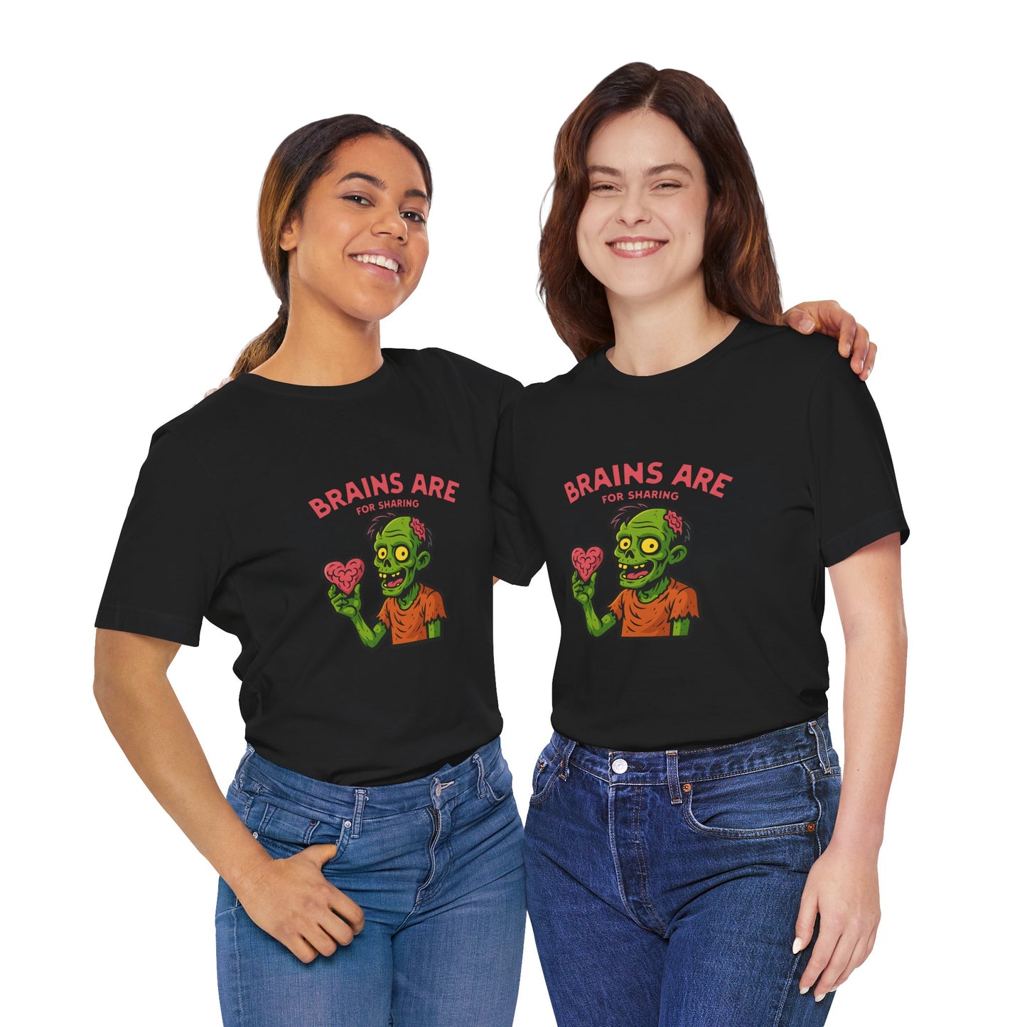 Brains Are For Sharing - Unisex T-Shirt