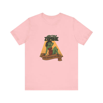 Sexy Zombie Ask Before Eating - Unisex T-Shirt