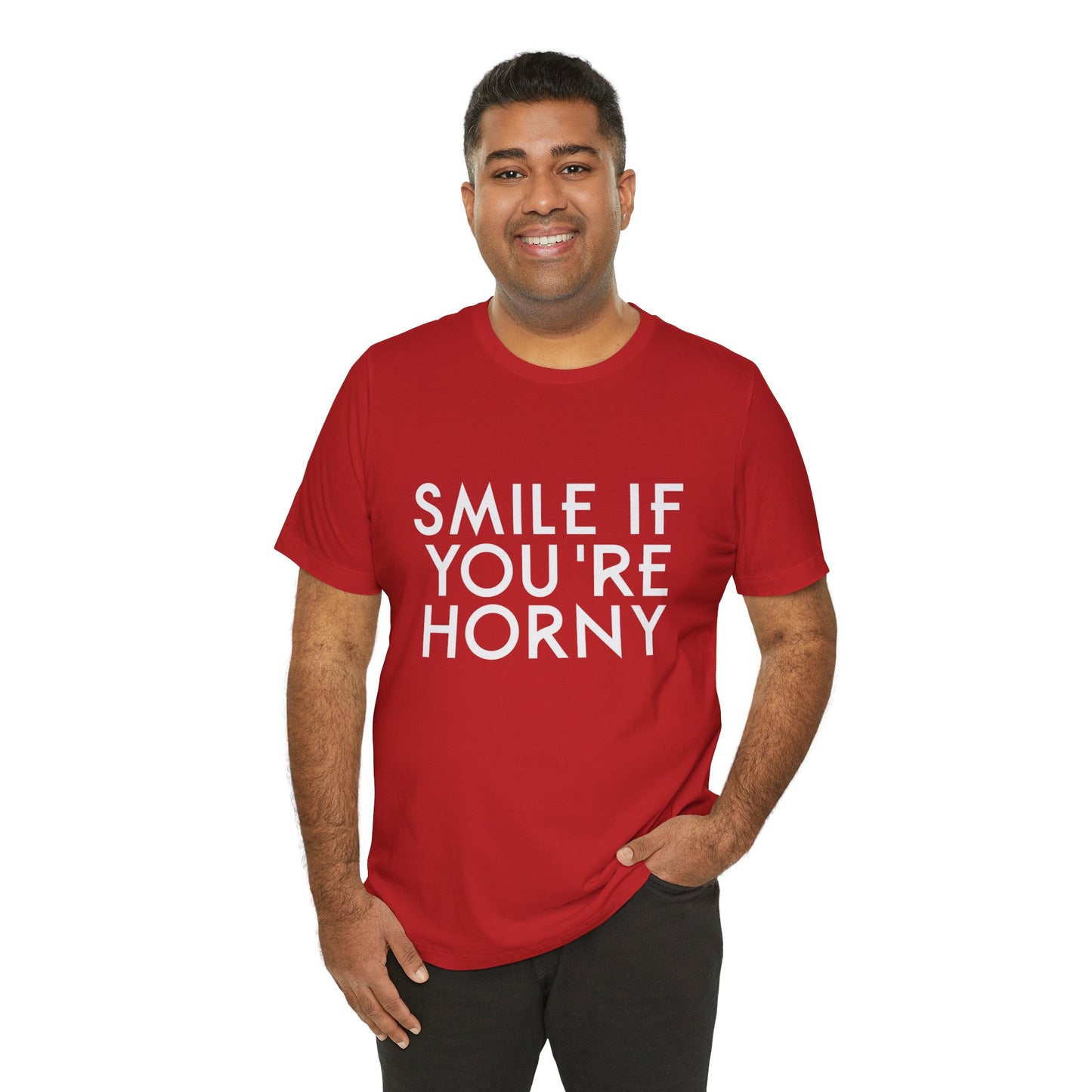 Smile If You're Horny - Unisex T-Shirt
