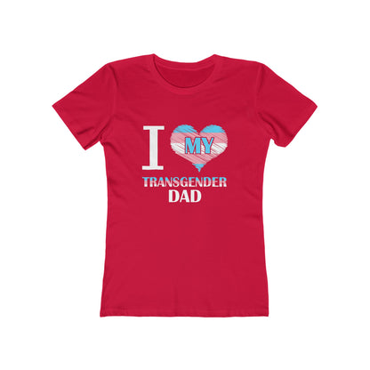 I Heart My Transgender Dad - Women's T-shirt
