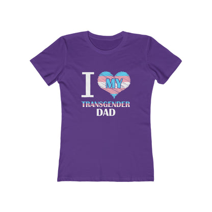 I Heart My Transgender Dad - Women's T-shirt