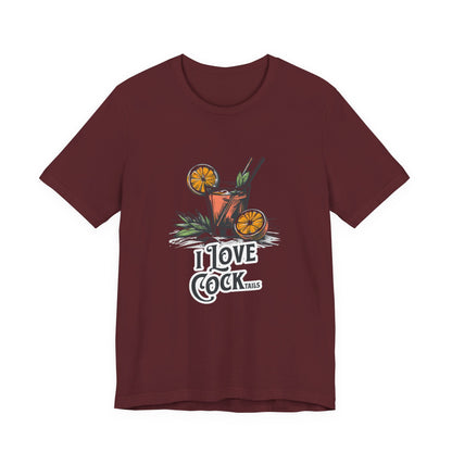I Love COCKtails - Unisex T-Shirt