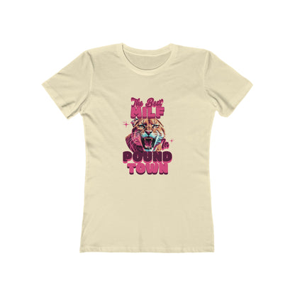 The Best MILF in Pound Town - Women's T-shirt