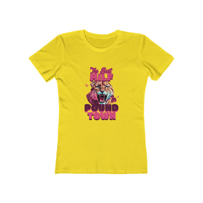 The Best MILF in Pound Town - Women's T-shirt