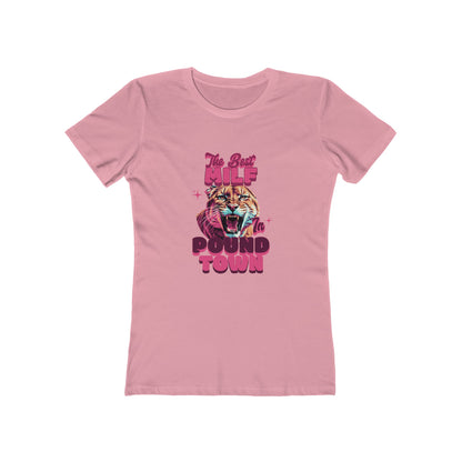 The Best MILF in Pound Town - Women's T-shirt