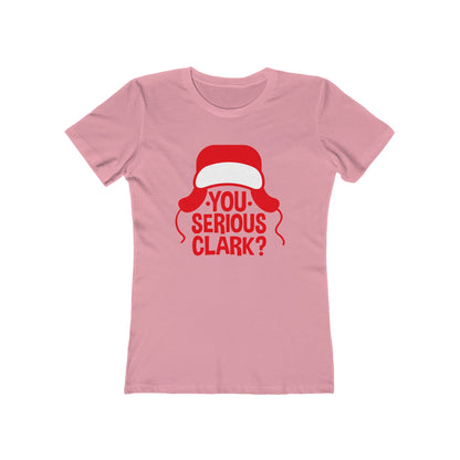 You Serious Clark? - Women's T-shirt