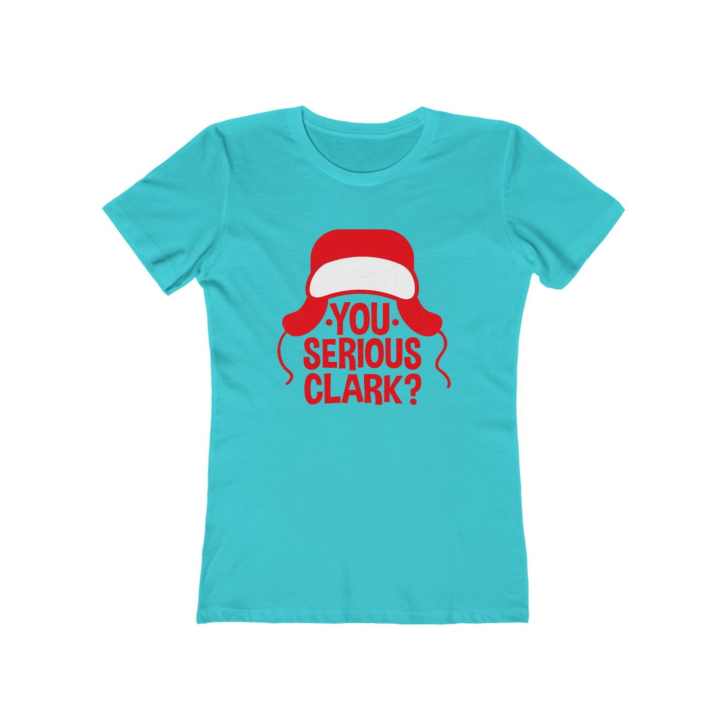 You Serious Clark? - Women's T-shirt