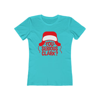 You Serious Clark? - Women's T-shirt