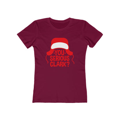 You Serious Clark? - Women's T-shirt